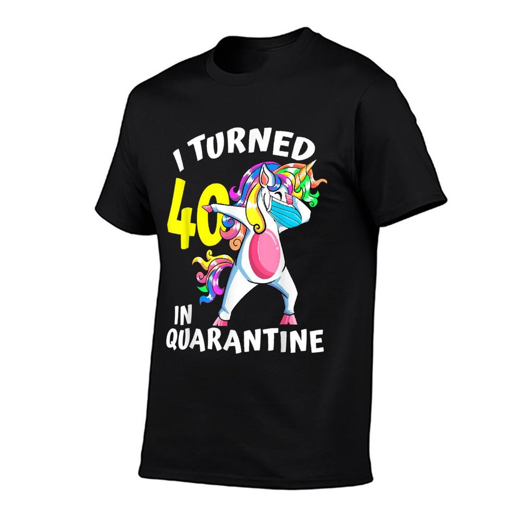 I Turned 40 In Quarantine Dabbing Unicorn 40th Birthday  Odor-resistant T-Shirt
