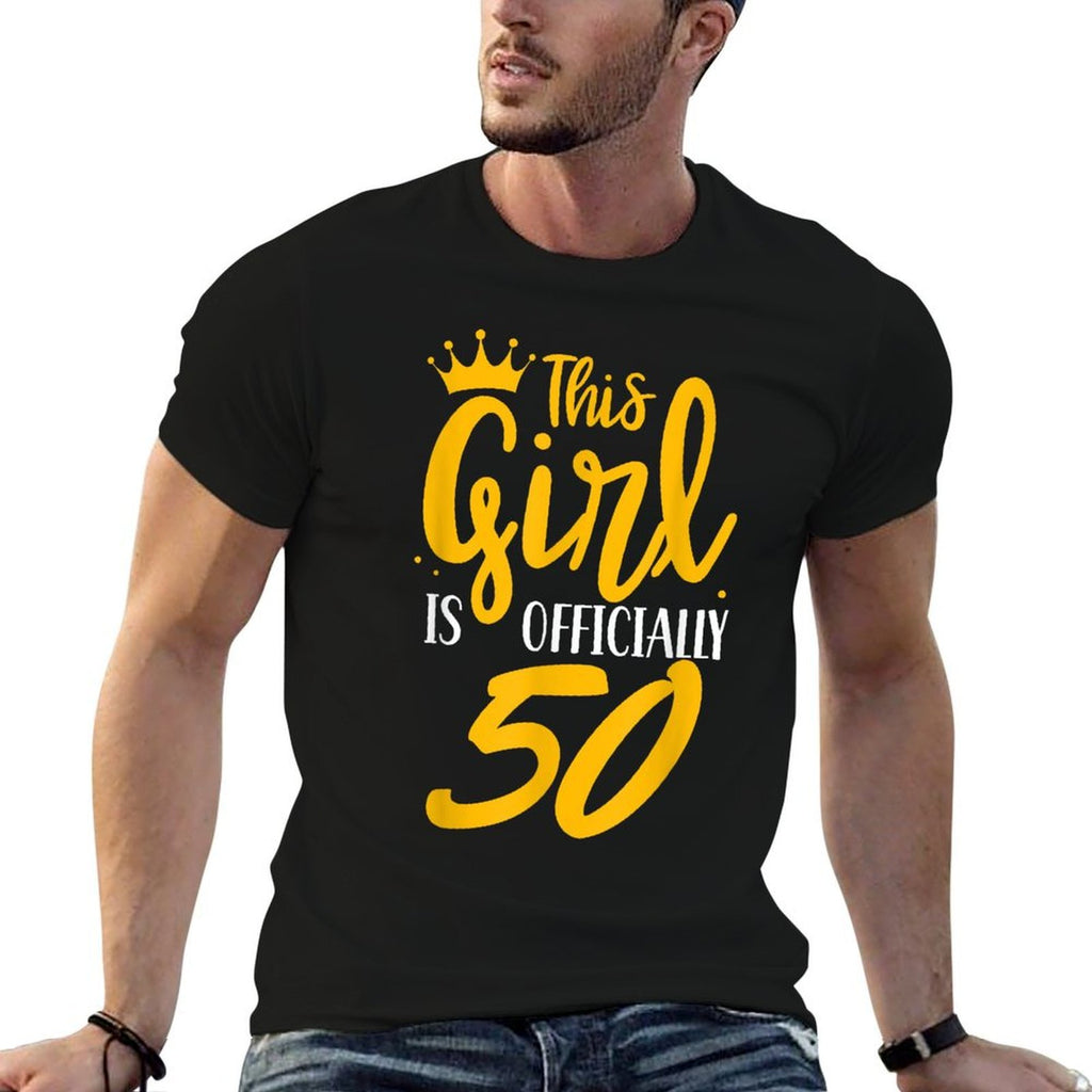 This Girl Is Officially 50 Her Age Years Birthday Old Fifty  Affordable Price T-Shirt