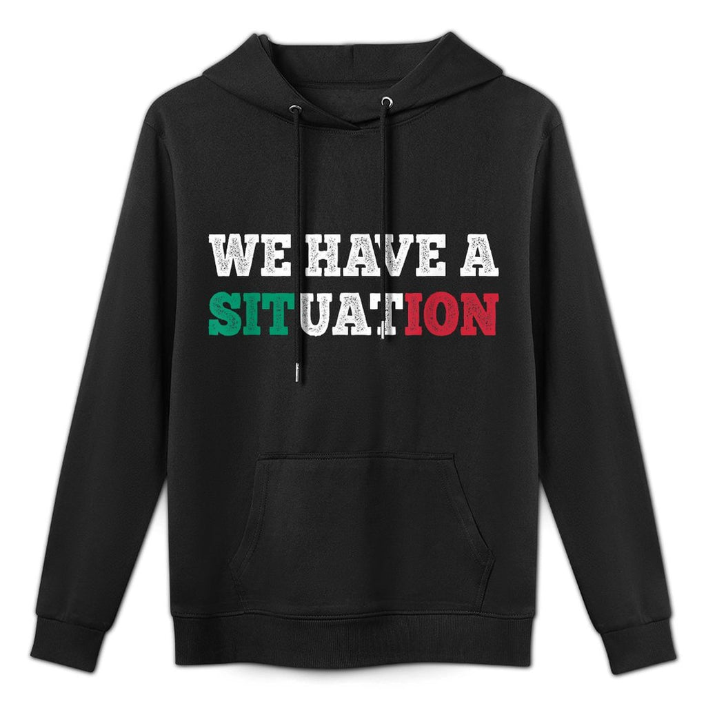 We Have A Situation New Jersey Garden NJ Shore Italian Unisex Design Hoodie
