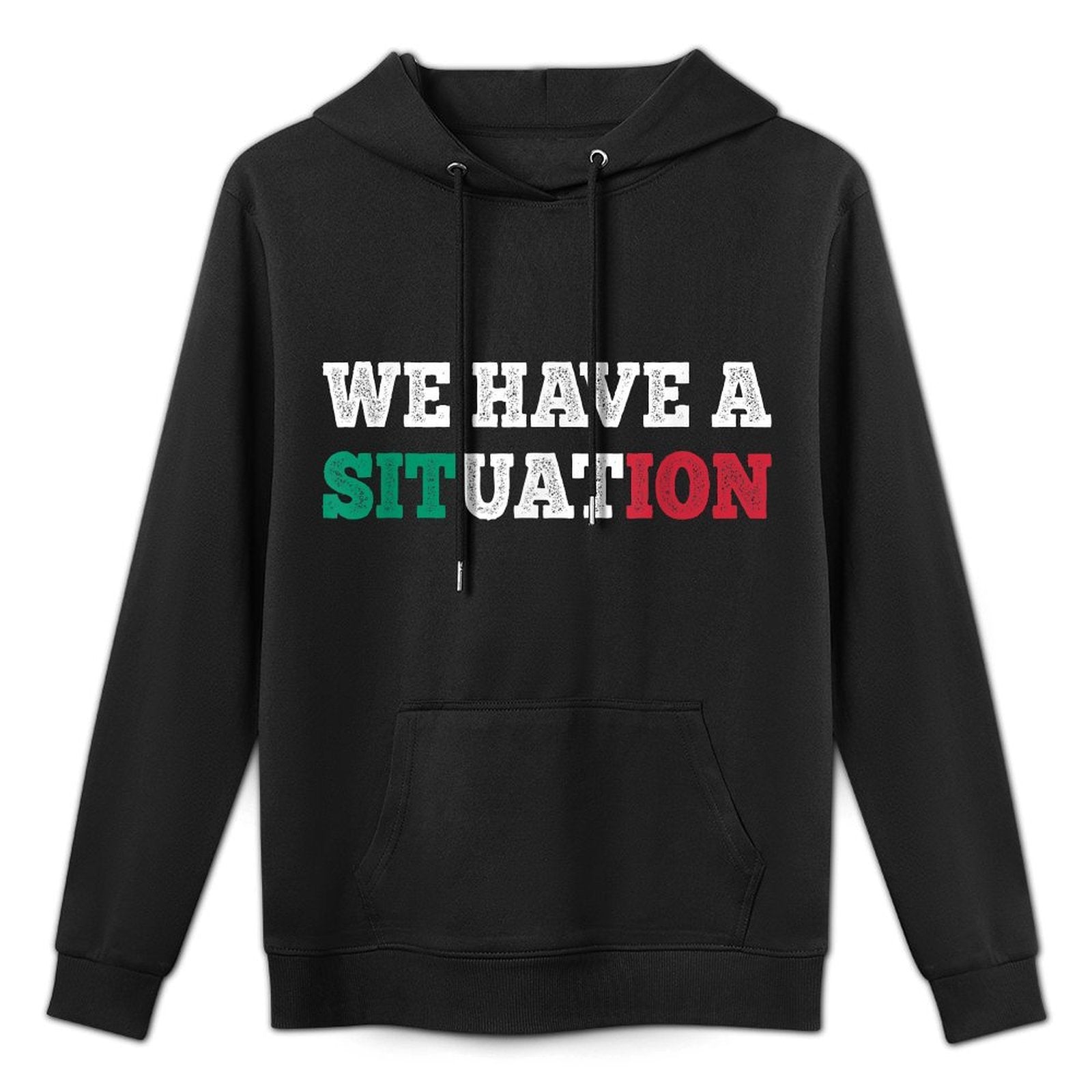 We Have A Situation New Jersey Garden NJ Shore Italian Unisex Design Hoodie
