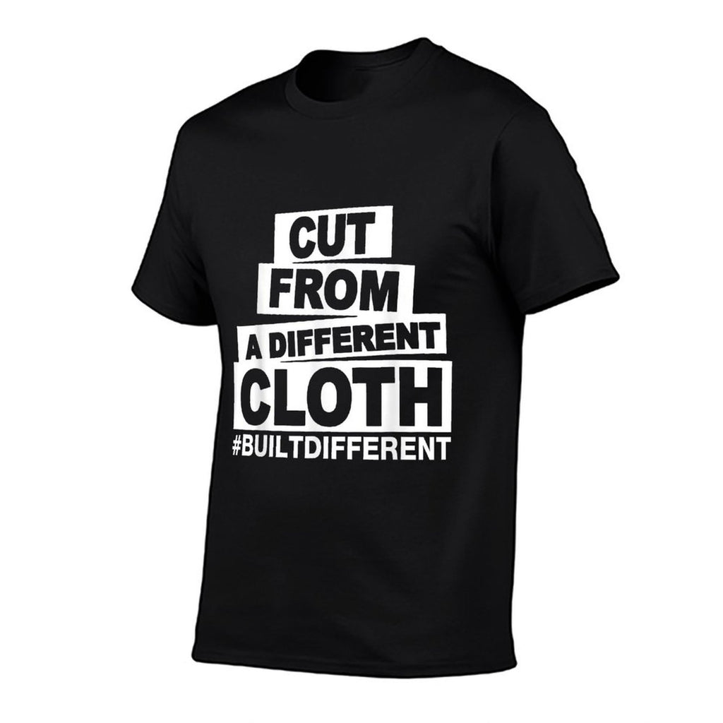 Cut From A Different Cloth #Buildifferent, Positive Quote  Fade-proof Color T-Shirt