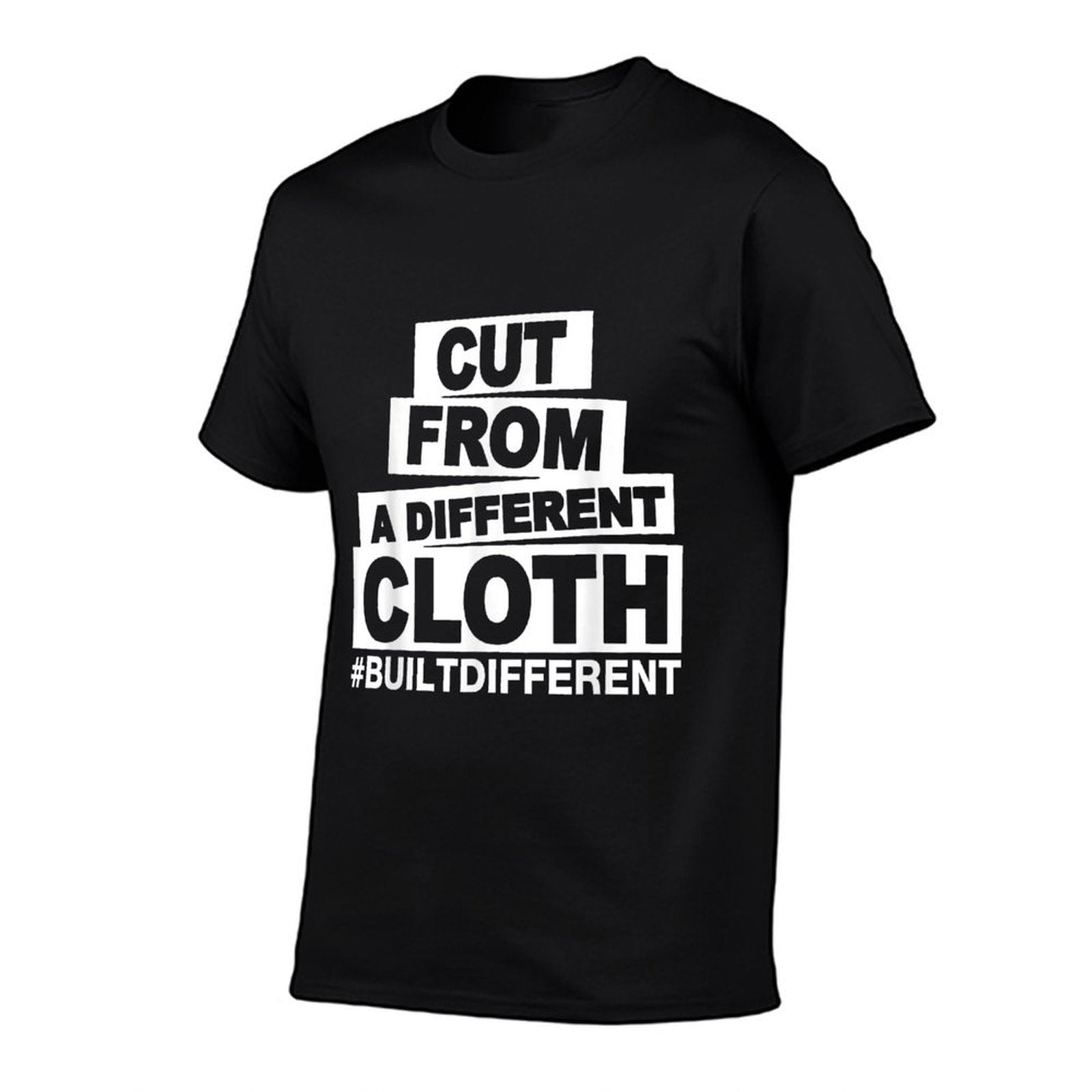 Cut From A Different Cloth #Buildifferent, Positive Quote  Fade-proof Color T-Shirt