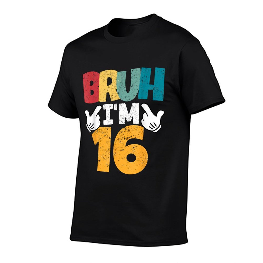 Bruh I'm 16 Year Old Gifts Boys Girls It's My 16th Birthday  Classic T-Shirt