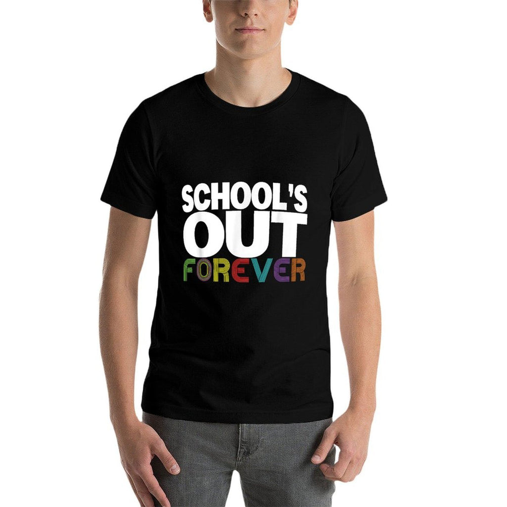 Schools Out Forever - Funny Retired Teacher Retirement Gift  Durable T-Shirt