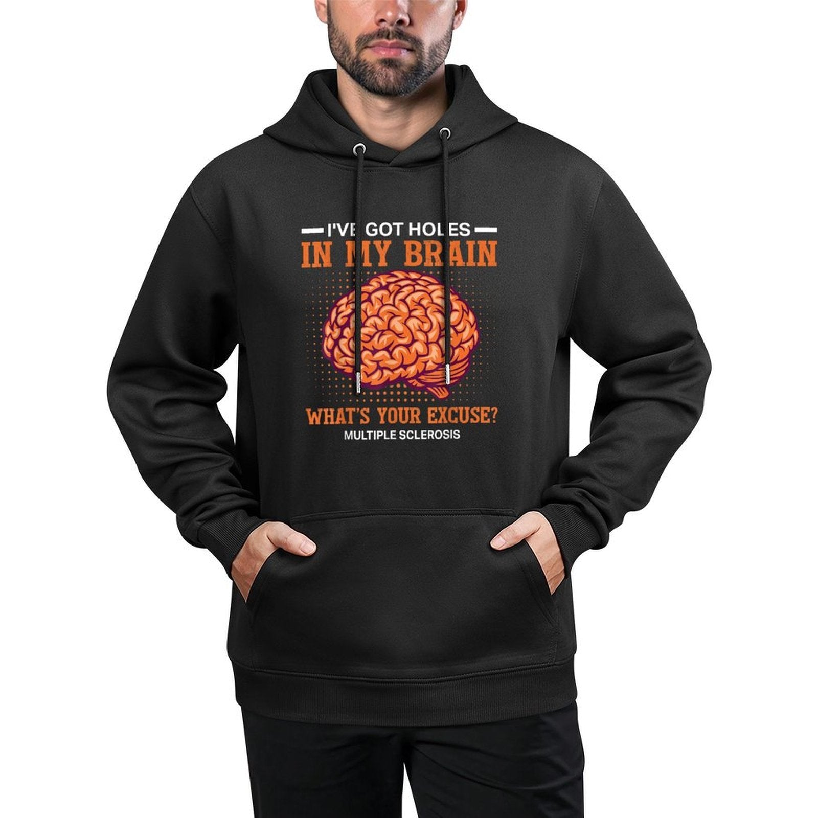 MS Ive Got Holes In My Brain Multiple Sclerosis Awareness All-Day Comfort Hoodie