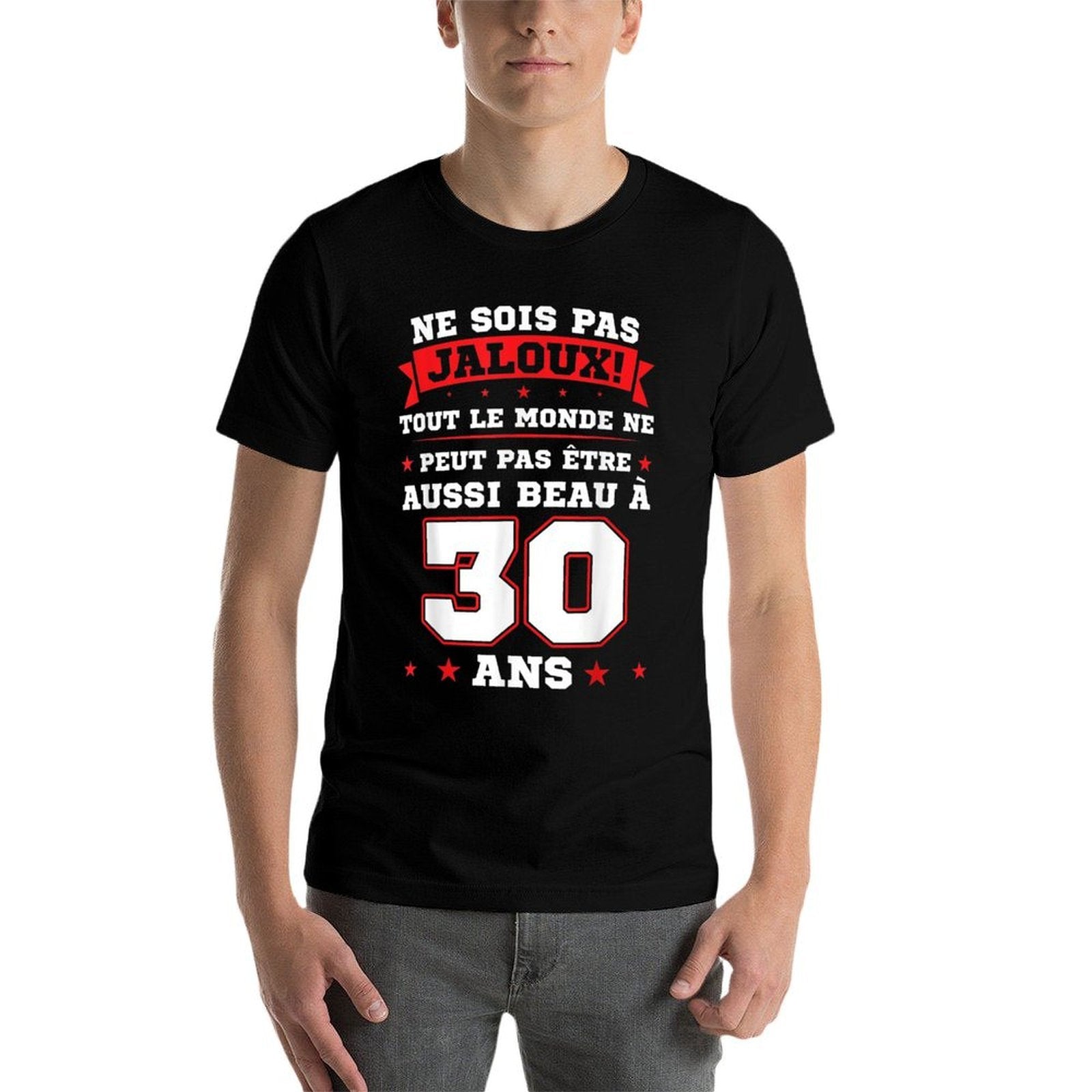 Pas Être Aussi Beau À 30 Ans 30th Birthday  Durable T-Shirt