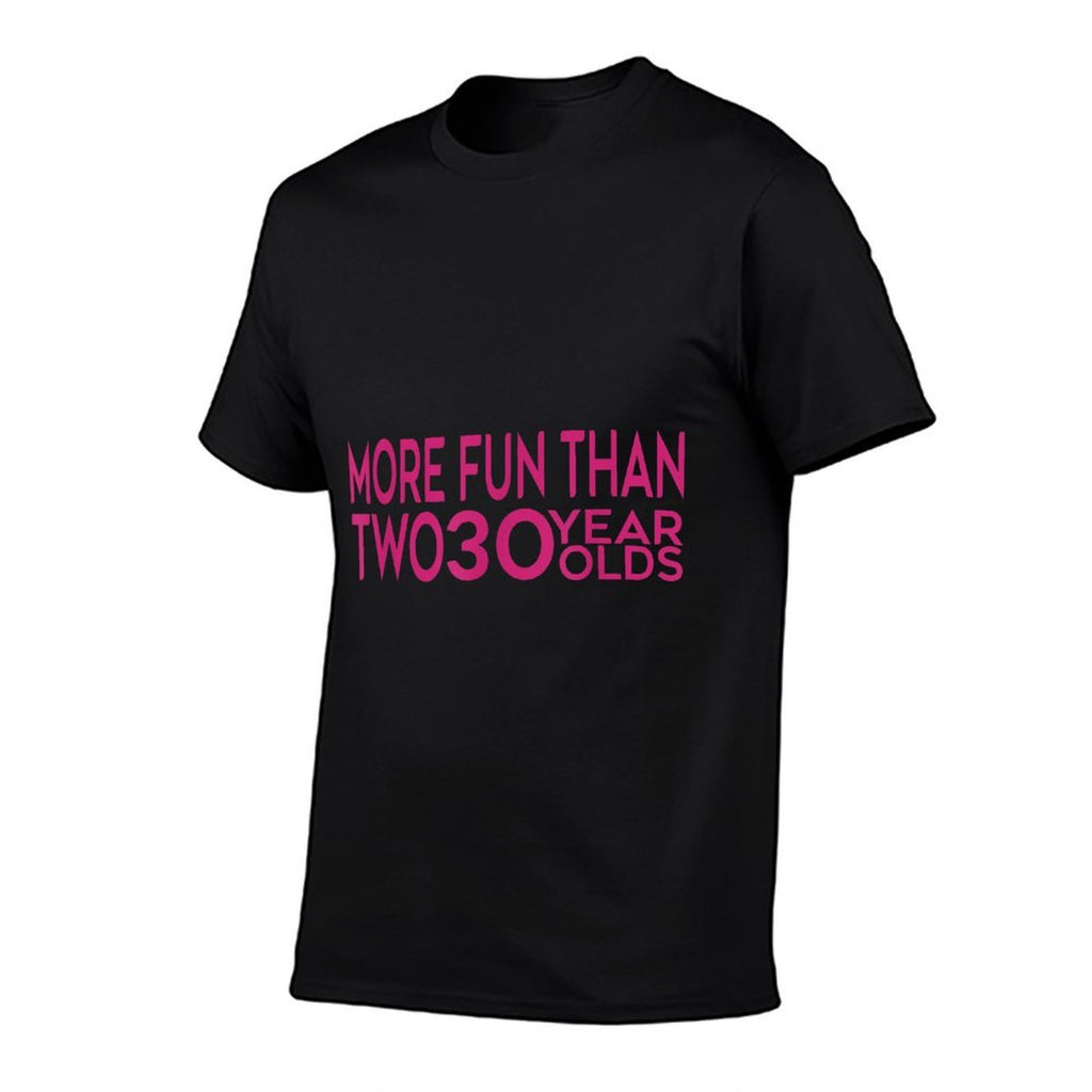 More Fun Than Two 30 Year Olds Woman's 60th Birthday  Quick-drying T-Shirt