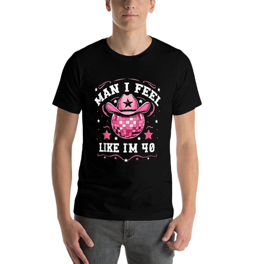 Man I Feel Like I'm 40 Western Disco 40th Birthday Cowgirl  Lightweight T-Shirt