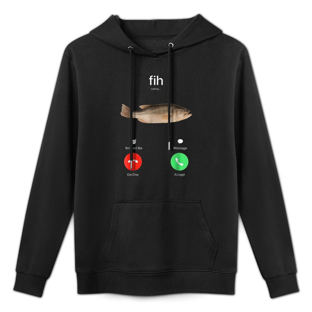 Fih Calling Remind Me Message Decline Accept Phone Call Fish Easy Care Hoodie