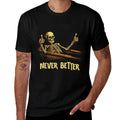 Never Better Skeleton Coffin Funny Skull Halloween Women Men  Polyester Blend T-Shirt