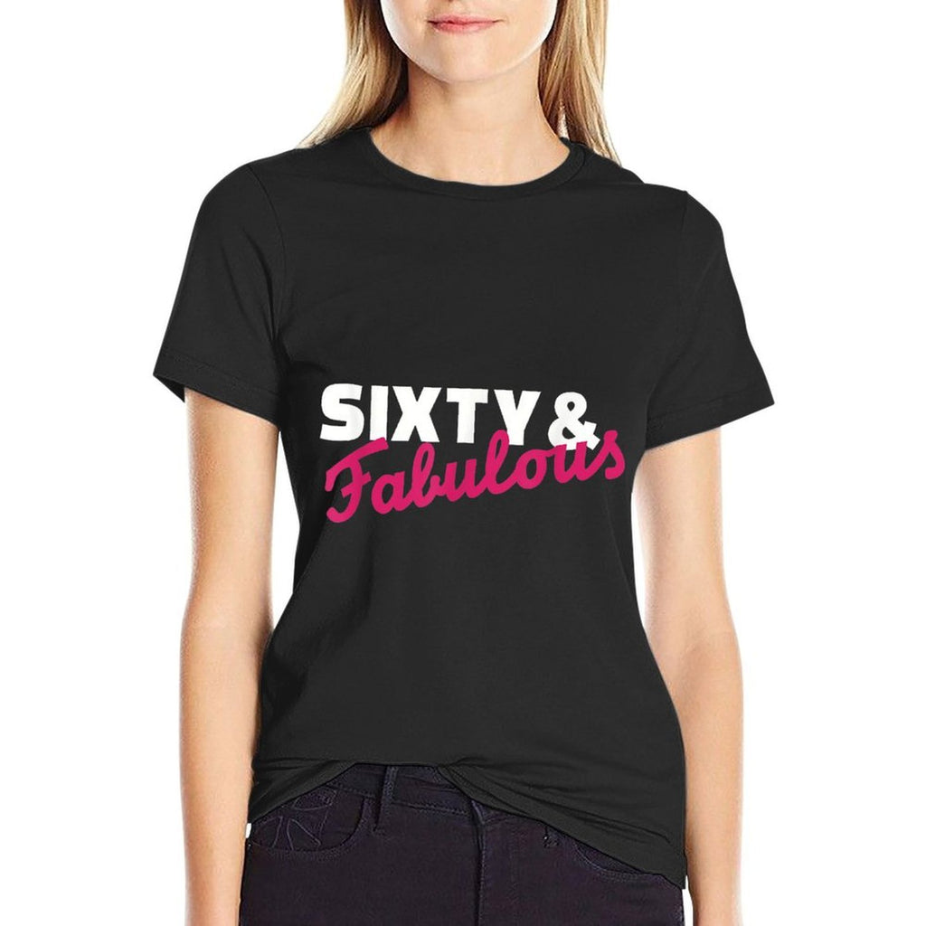 Sixty & Fabulous 60th Birthday  Classic T-Shirt