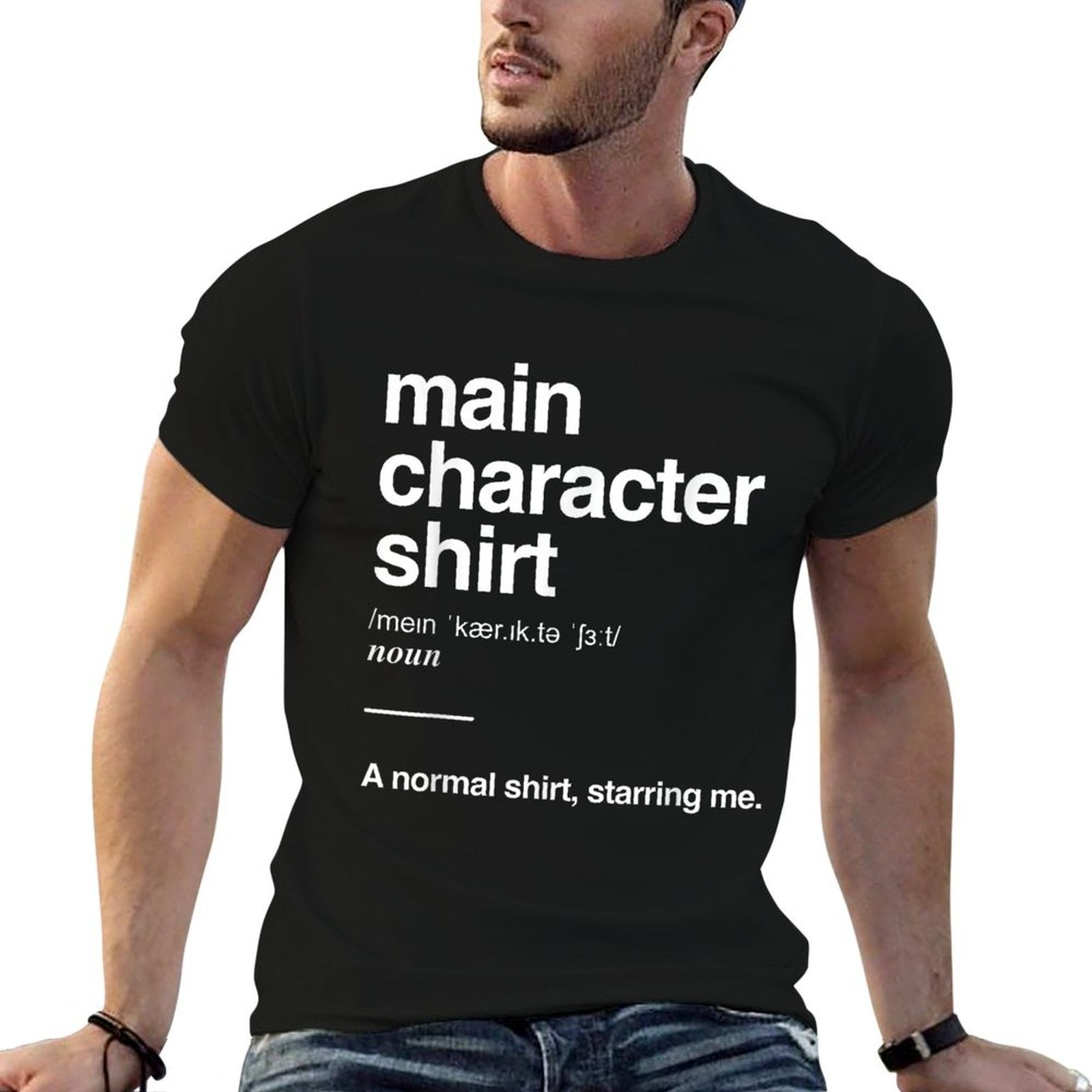 Main Character Definition Empowering Leader Main Character  Affordable Price T-Shirt