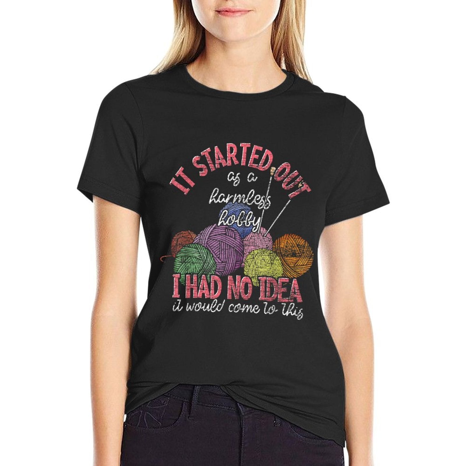 It Started Out As A Harmless Hobby Knitter Funny Knitting  Polyester Blend T-Shirt
