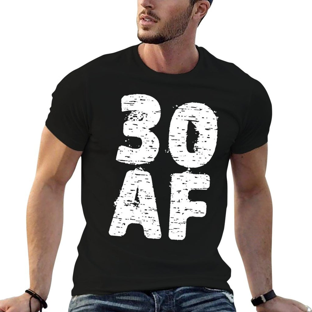 30 AF Great Dirty Thirty Anniversary Birthday Gift  Slim-fit Cut T-Shirt