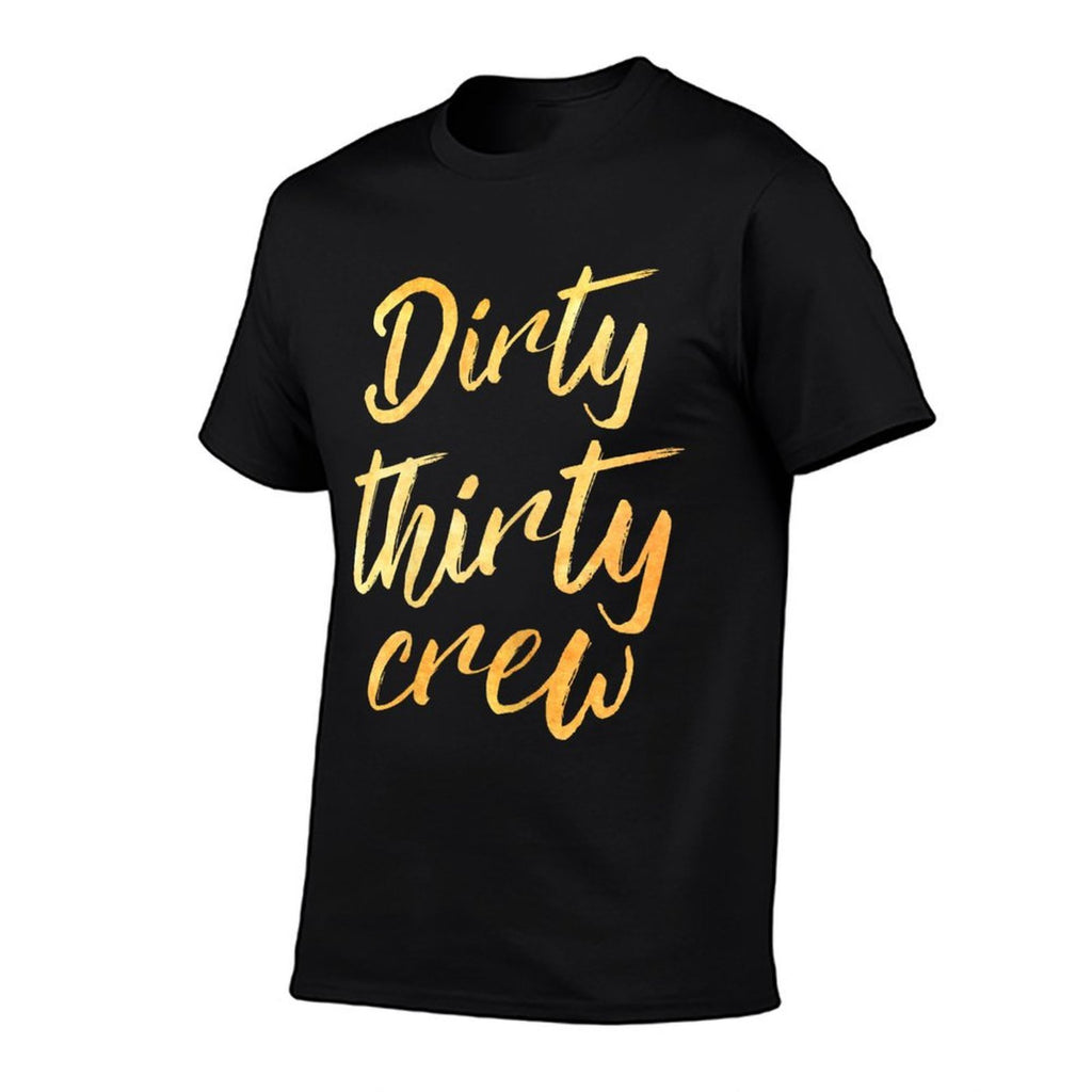 Womens 30th Birthday Gift, Dirty Thirty Crew  Breathable T-Shirt