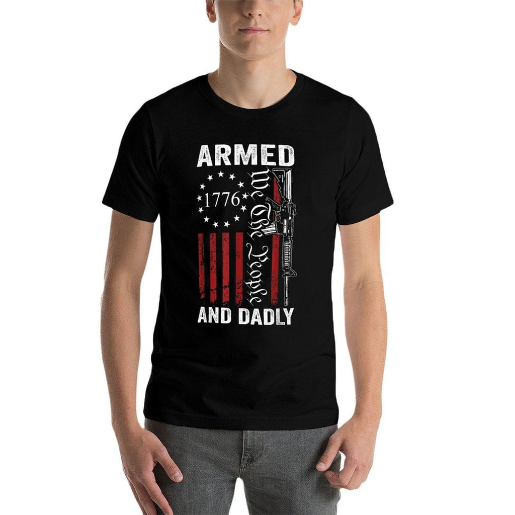Armed And Dadly - Pro Gun USA AR15 Dad Funny Fathers Day  Slim-fit Cut T-Shirt