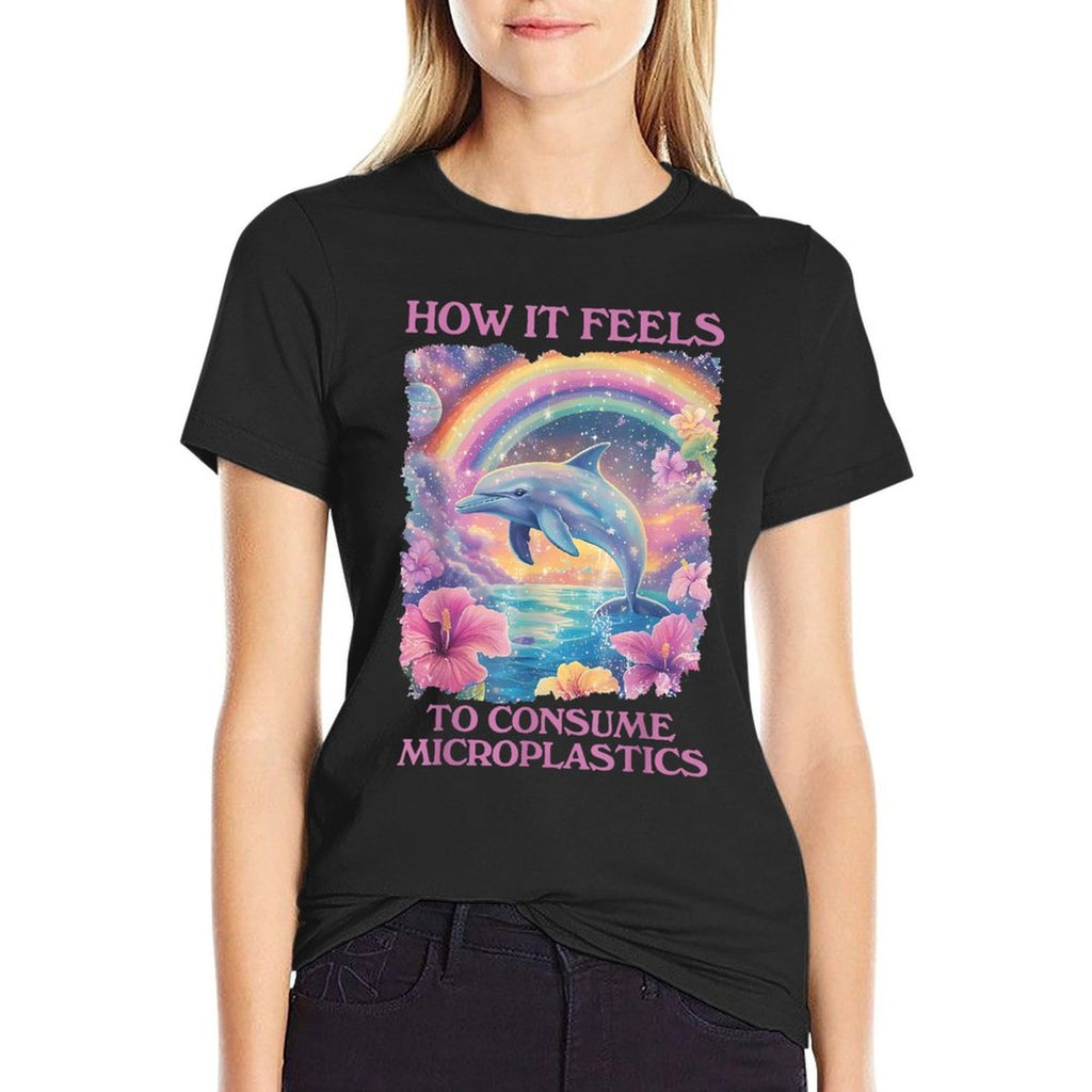 How It Feels To Consume Microplastics Funny Dolphin Meme  High-quality Stitching T-Shirt
