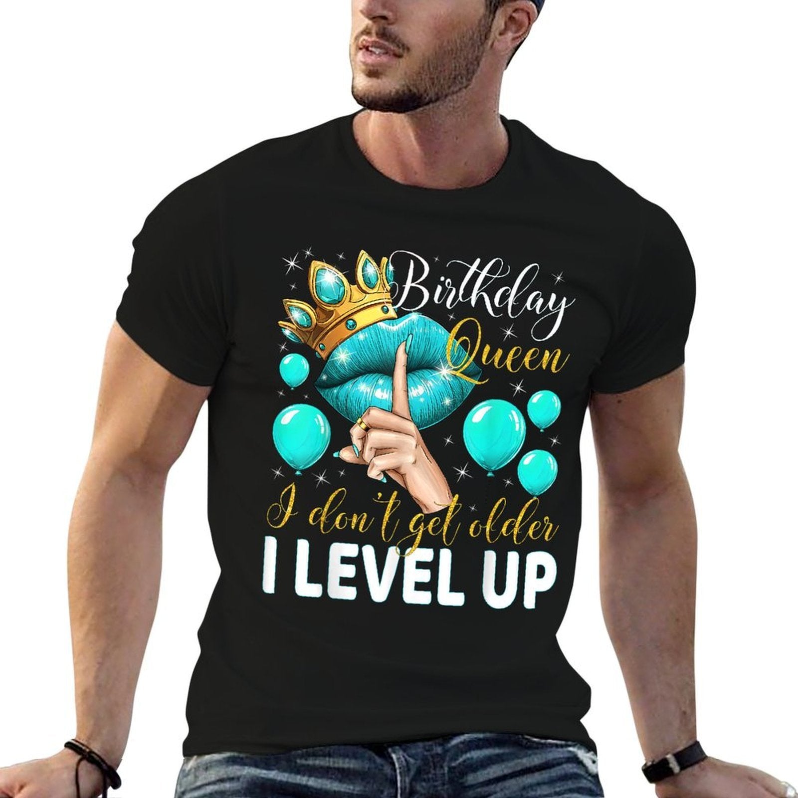 Birthday Queen I Don't Get Older I Level Up Birthday Party  Eco-friendly Material T-Shirt