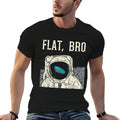 Flat Bro Astronaut Space Funny Earth Conspiracy Theory Gift  Eco-friendly Material T-Shirt