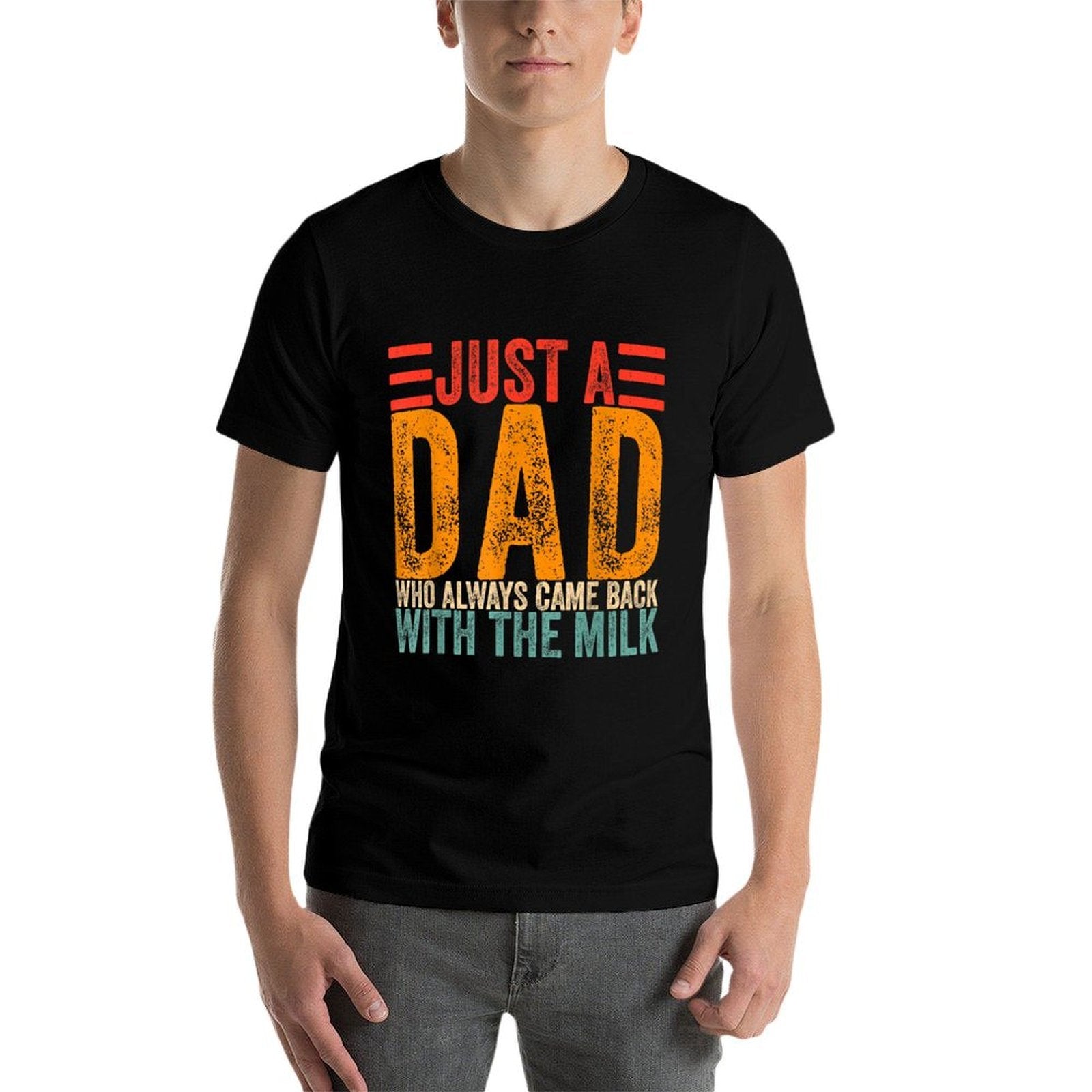 Just A Dad Who Always Came Back With The Milk  Rolled Sleeves T-Shirt