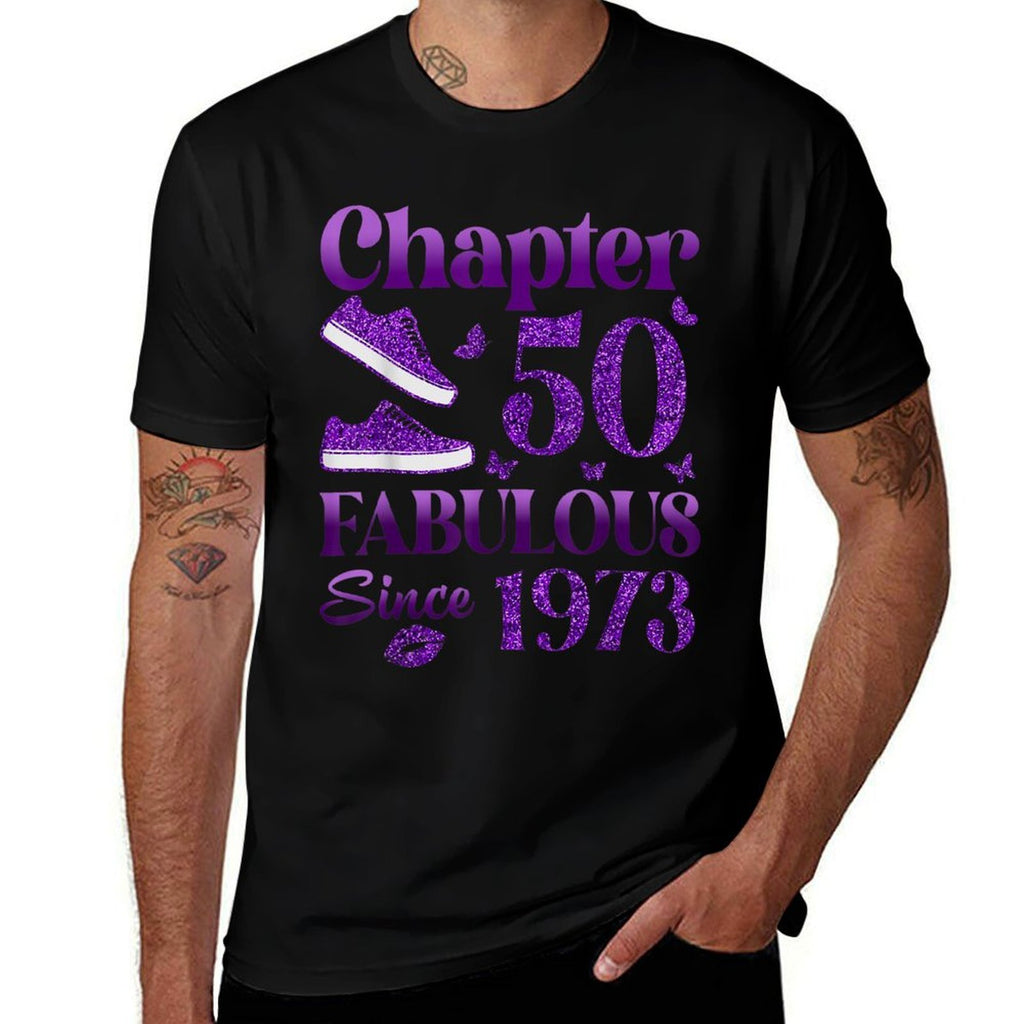 Chapter 50 Fabulous Since 1973 50Th Birthday Gift For Women  Quick-drying T-Shirt