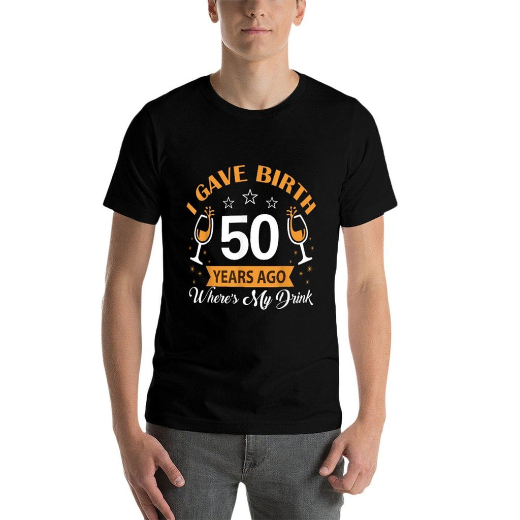 I Gave Birth 50 Year Old Birthday Squad 50th B-Day Matching  Eco-friendly Material T-Shirt