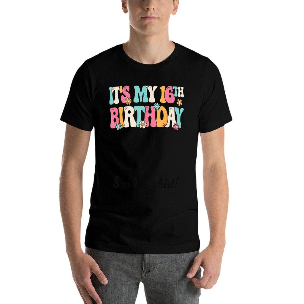 It's My 16th Birthday Party Groovy 16 Years Old Girl Sign My  Stretchy T-Shirt