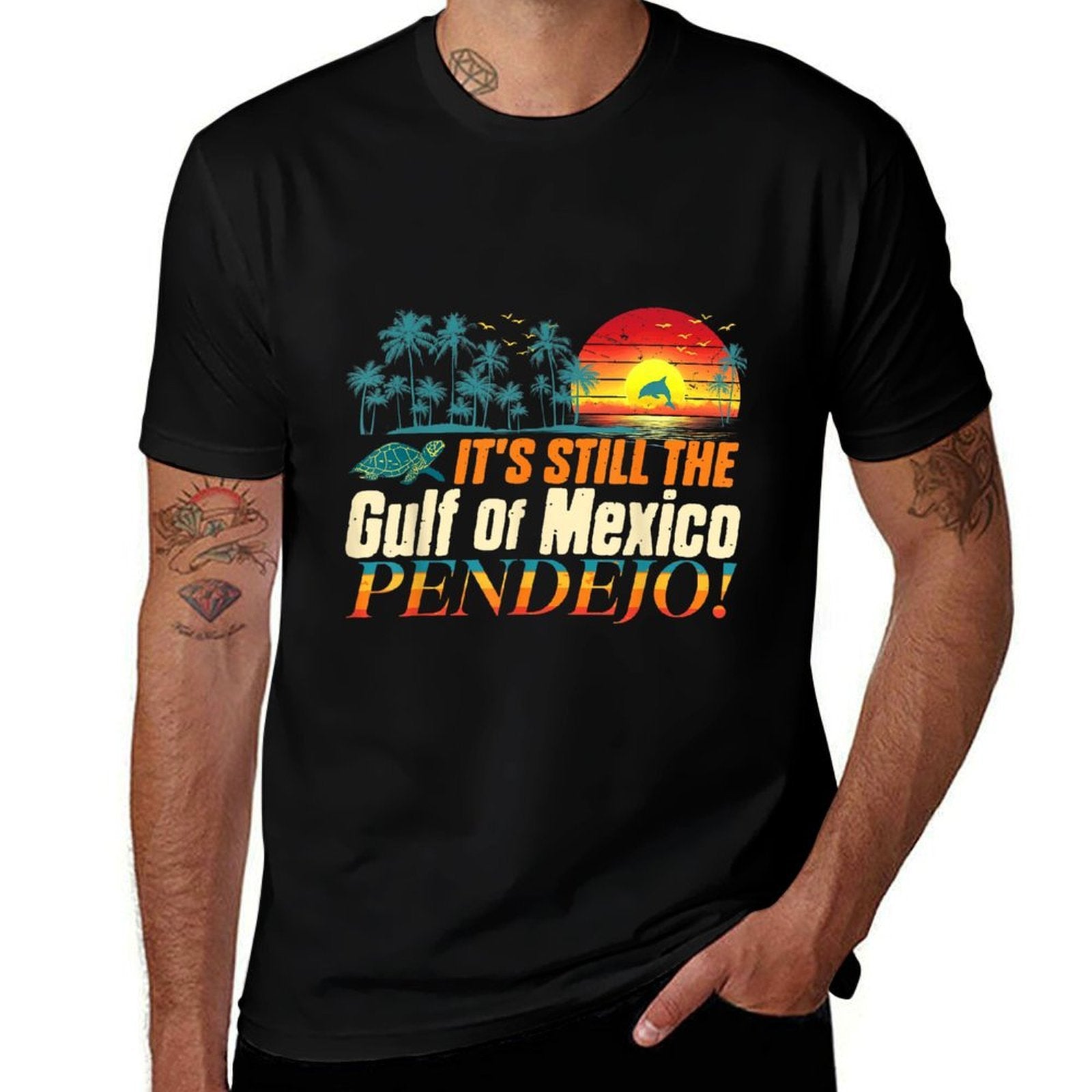 Pendejo It's Still The Gulf of Mexico Forever Mens Womens  Eco-friendly Material T-Shirt