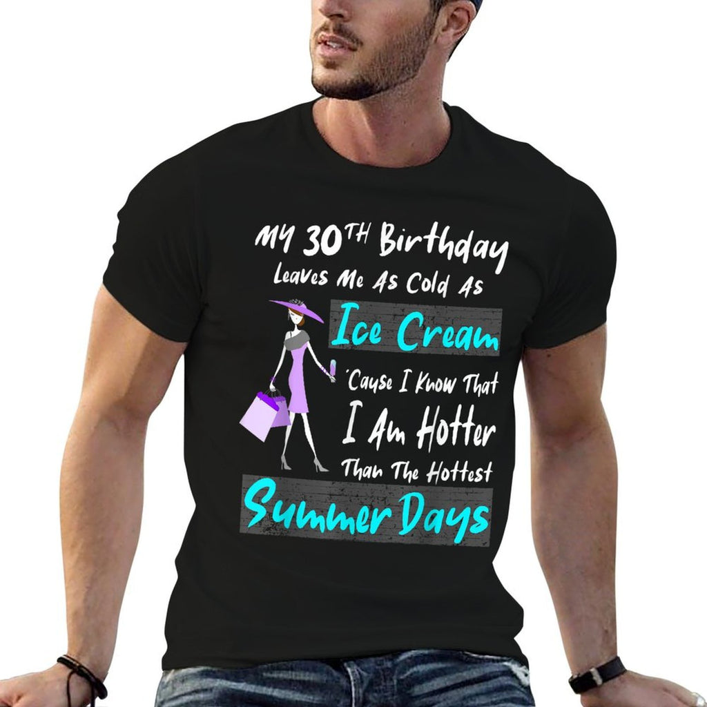 30 Years Old – Funny And Fabulous 1991 - 30th Birthday  Moisture-wicking T-Shirt