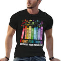 Women Book Flower Fight For Those Without Your Privilege  High-quality Stitching T-Shirt