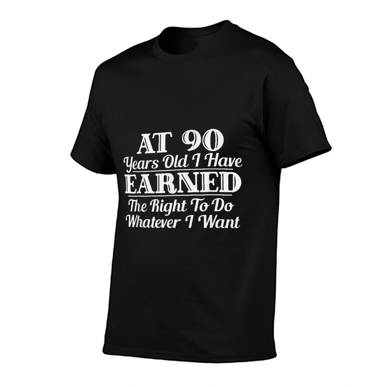 Funny 90th Birthday Gift I Can Do Whatever I Want  Ribbed Collar T-Shirt