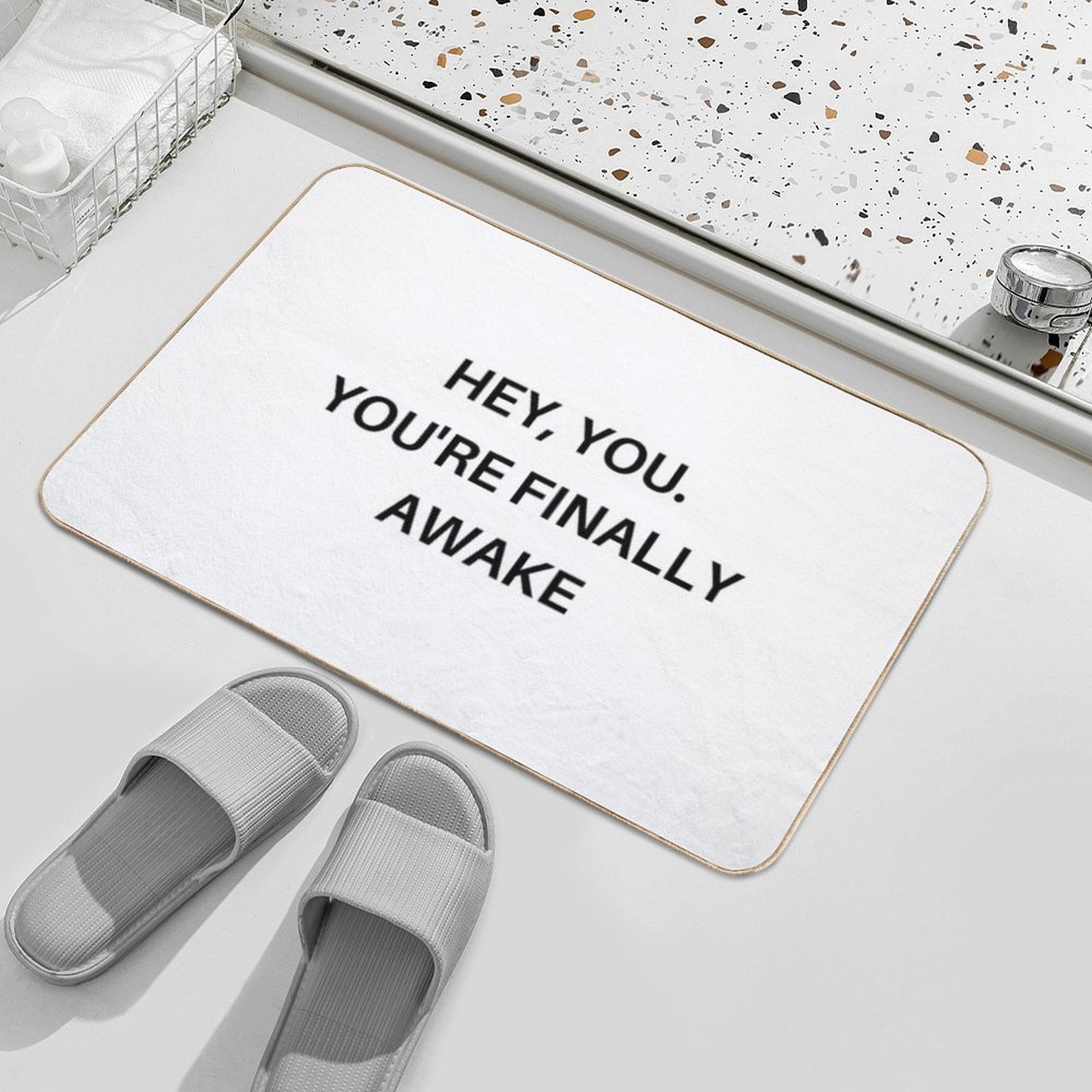 Hey You. You're Finally Awake  Fade-Resistant Bath Mat