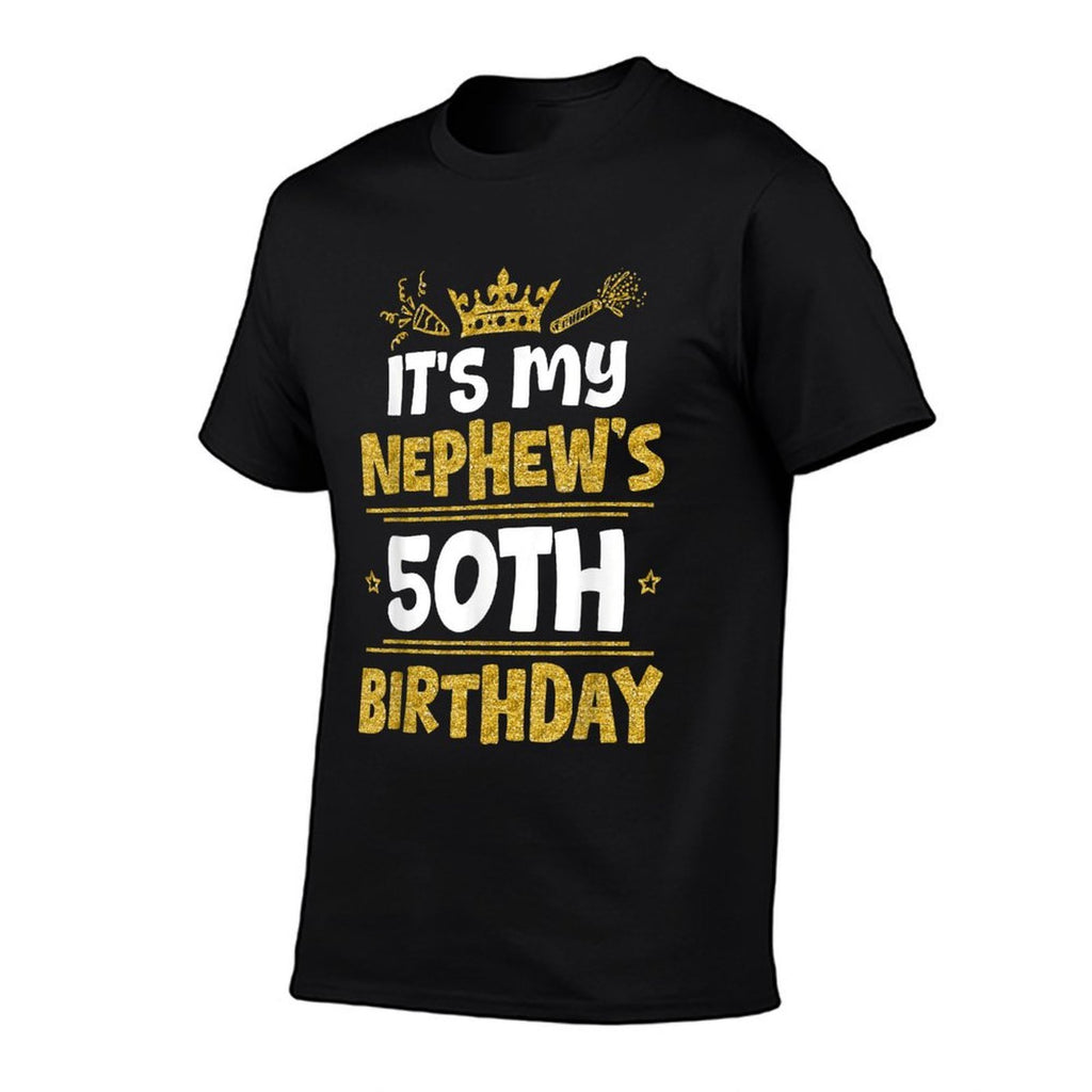 Happy It's My Nephew's 50th Birthday 1975 50 Years Old  Odor-resistant T-Shirt