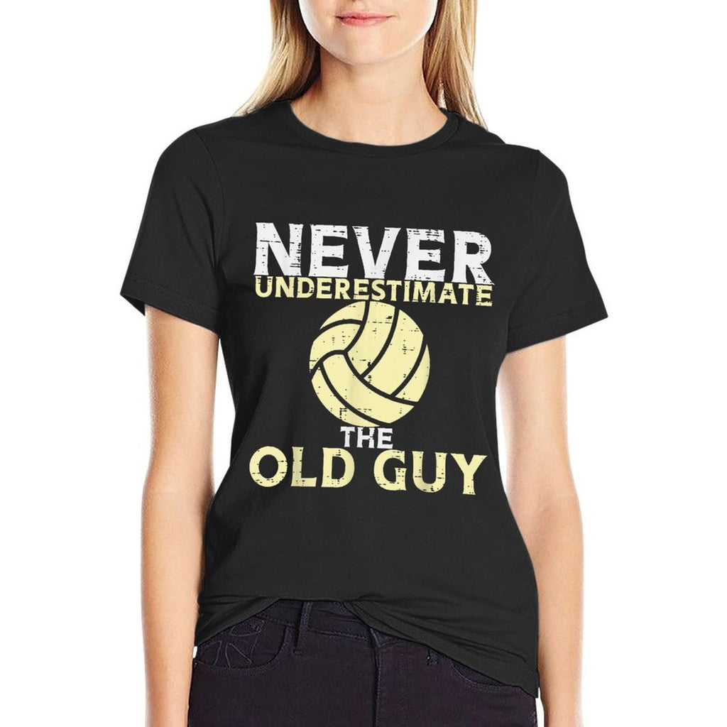 Never Underestimate Old Guy Volleyball Coach Dad Grandpa Men  Durable T-Shirt