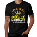 IT'S MY BIRTHDAY APRIL Month Groovy Birthday Novelty  Breathable T-Shirt