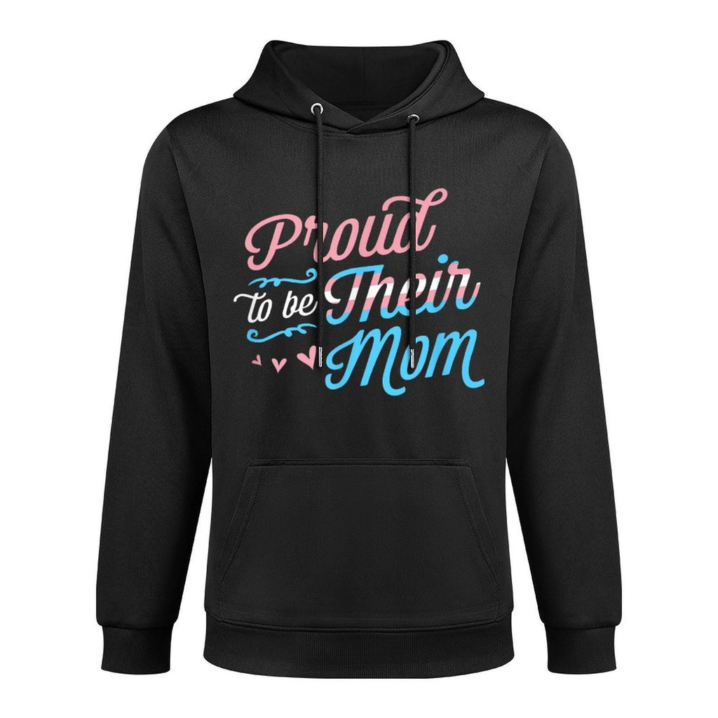 Proud To Be Their Mom LGBTQ Transgender Pride Parent Trans Shrink-Resistant Hoodie