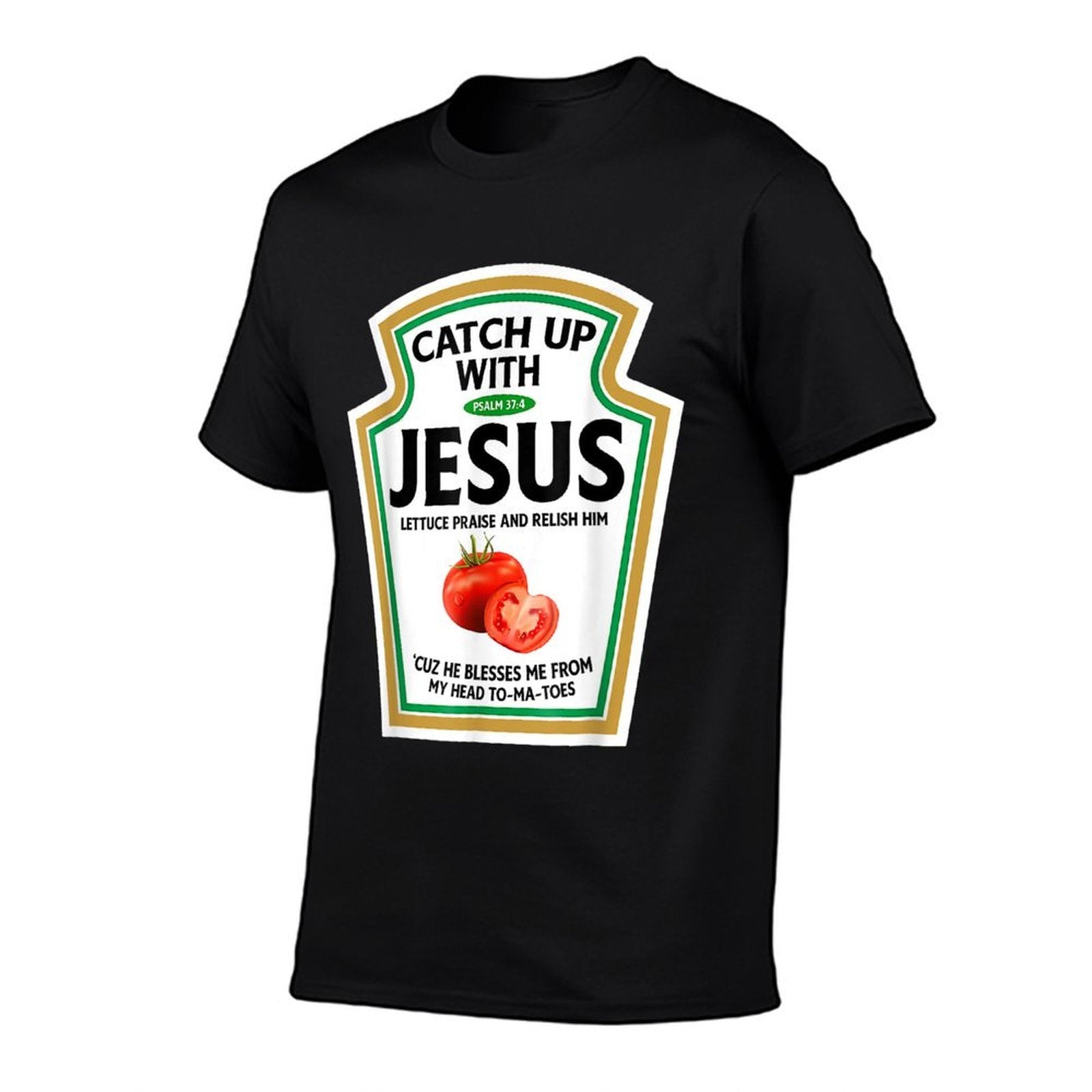 Catch Up With Jesus Ketchup Funny Christian Ketchup  Cotton T-Shirt
