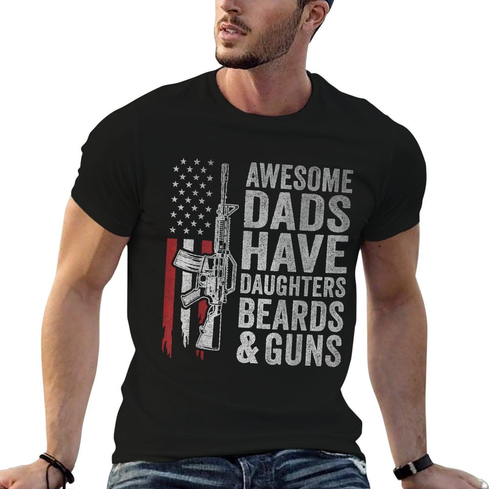 Awesome Dads Have Daughters Beards And Guns Fathers Day Dad  Odor-resistant T-Shirt