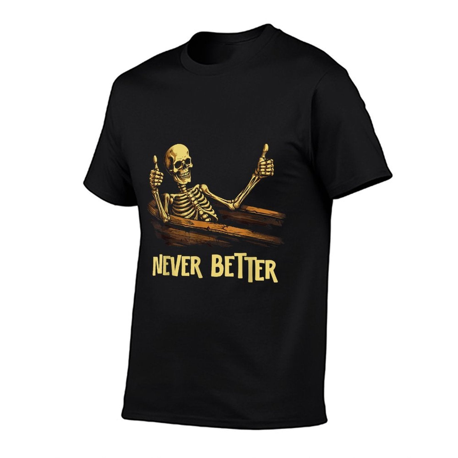 Never Better Skeleton Coffin Funny Skull Halloween Women Men  Polyester Blend T-Shirt