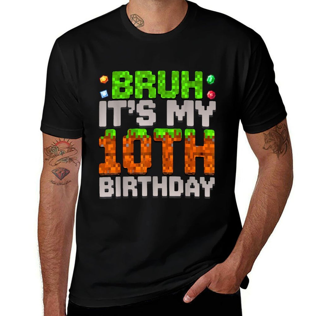 Funny Birthday Boy Bruh It's My 10th Birthday Gamer Pixel  Versatile T-Shirt