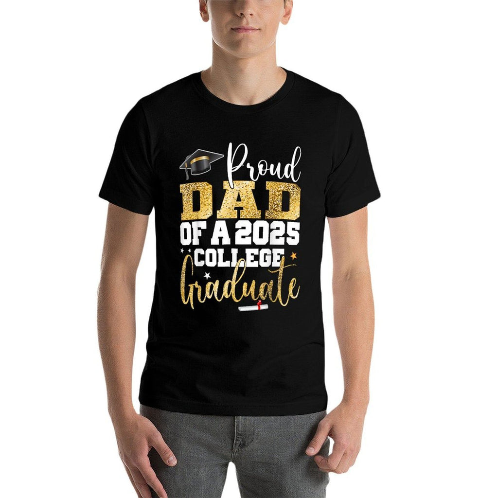 Proud Dad Of 2025 Graduate College Graduation Party  Quick-drying T-Shirt