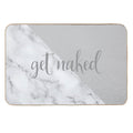 Get Naked Bathroom And Bedroom Quote, Grey, White, Marble  Fade-Resistant Bath Mat
