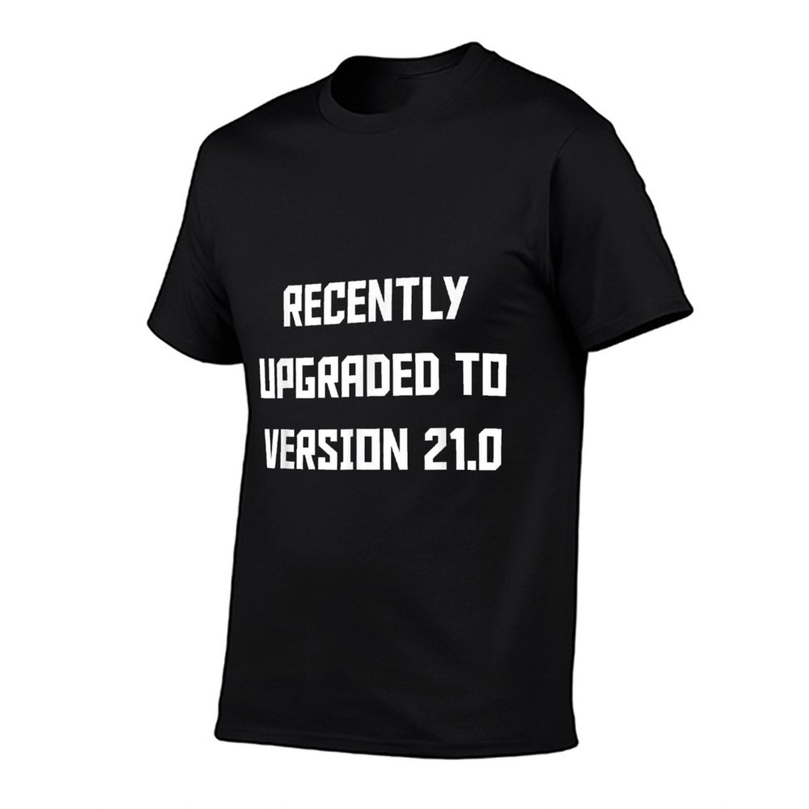 Recently Upgraded To Version 21.0 Funny 21st Birthday  Lightweight T-Shirt