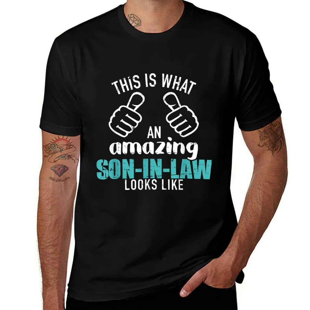 This Is What An Amazing Son-in-law Looks Like  Odor-resistant T-Shirt
