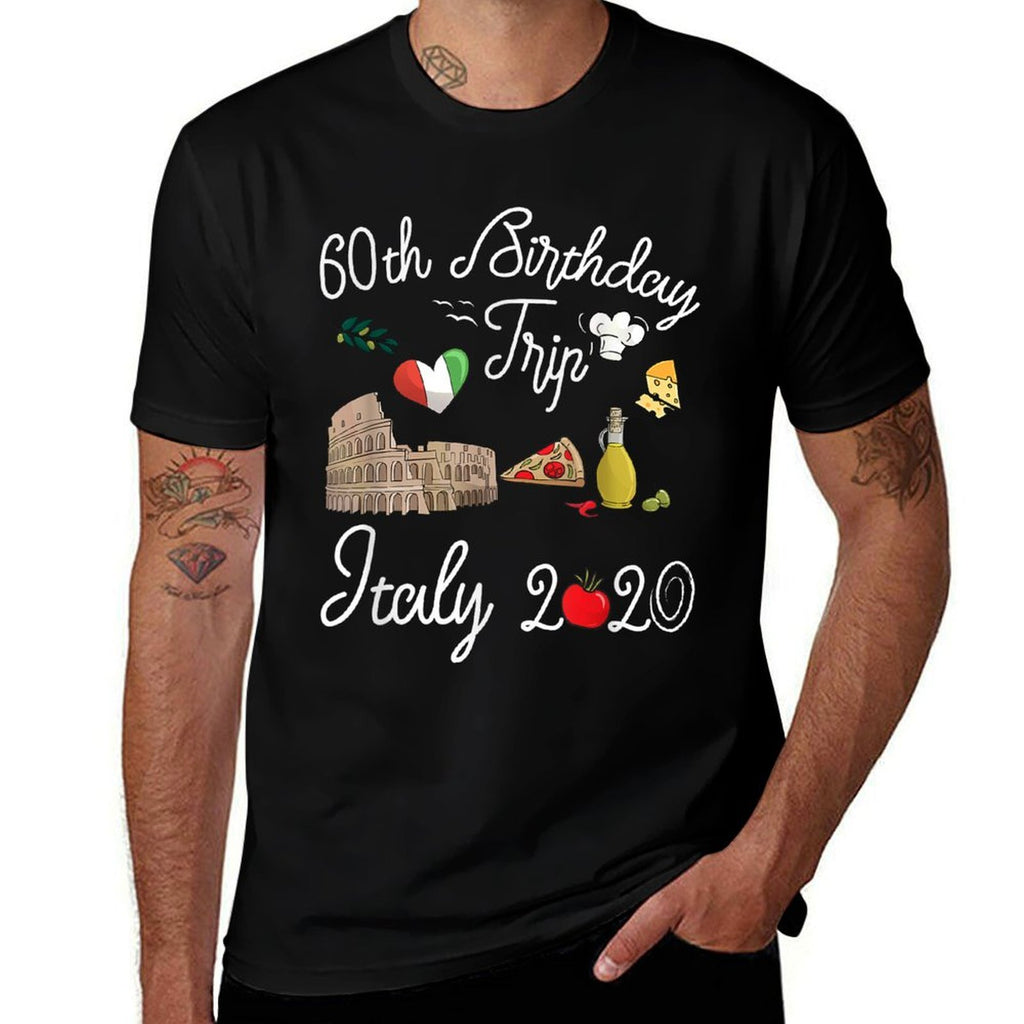 60th Birthday Vacation Trip Italy Europe Gift  High-quality Stitching T-Shirt