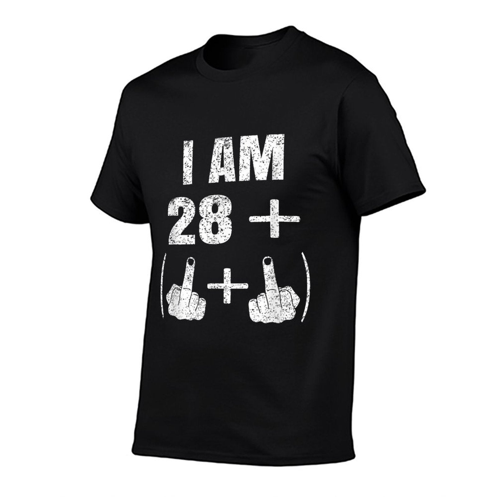 I Am 28 Plus Two Middle Finger Funny 30th Birthday  Fade-proof Color T-Shirt