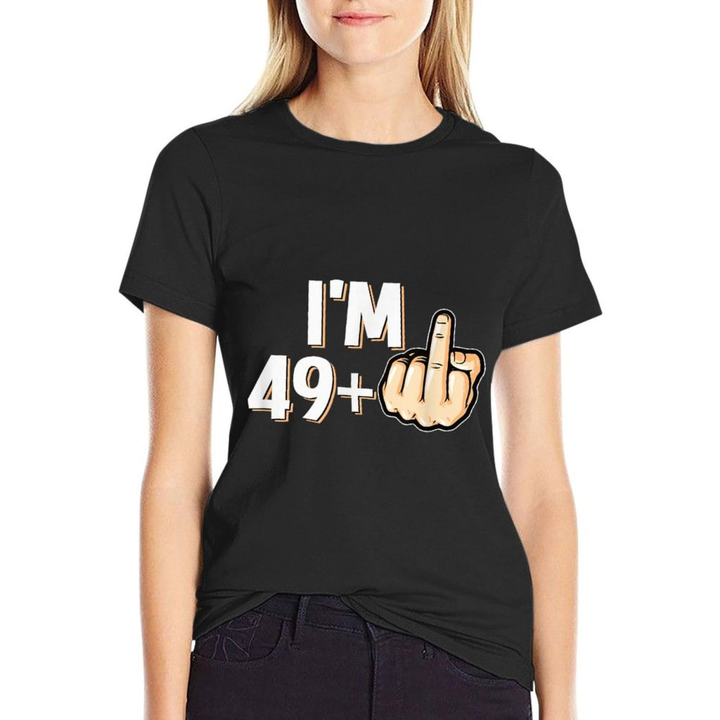 I'm 49 Plus F You Middle Finger Funny 50th Birthday  Vintage-inspired T-Shirt