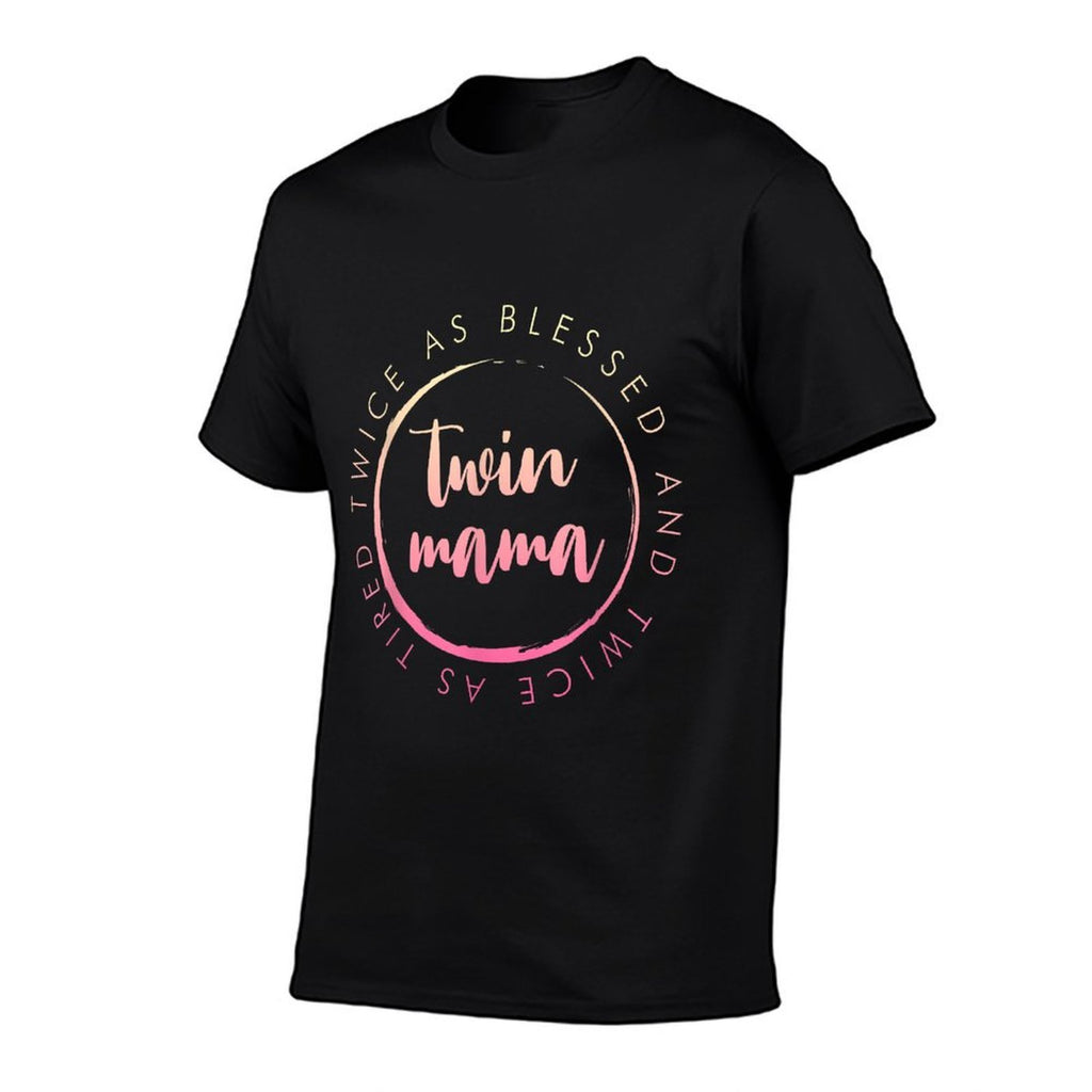 Twin Mama Twice As Blessed And Twice As Tired Funny Twin Mom  Summer-ready Fabric T-Shirt
