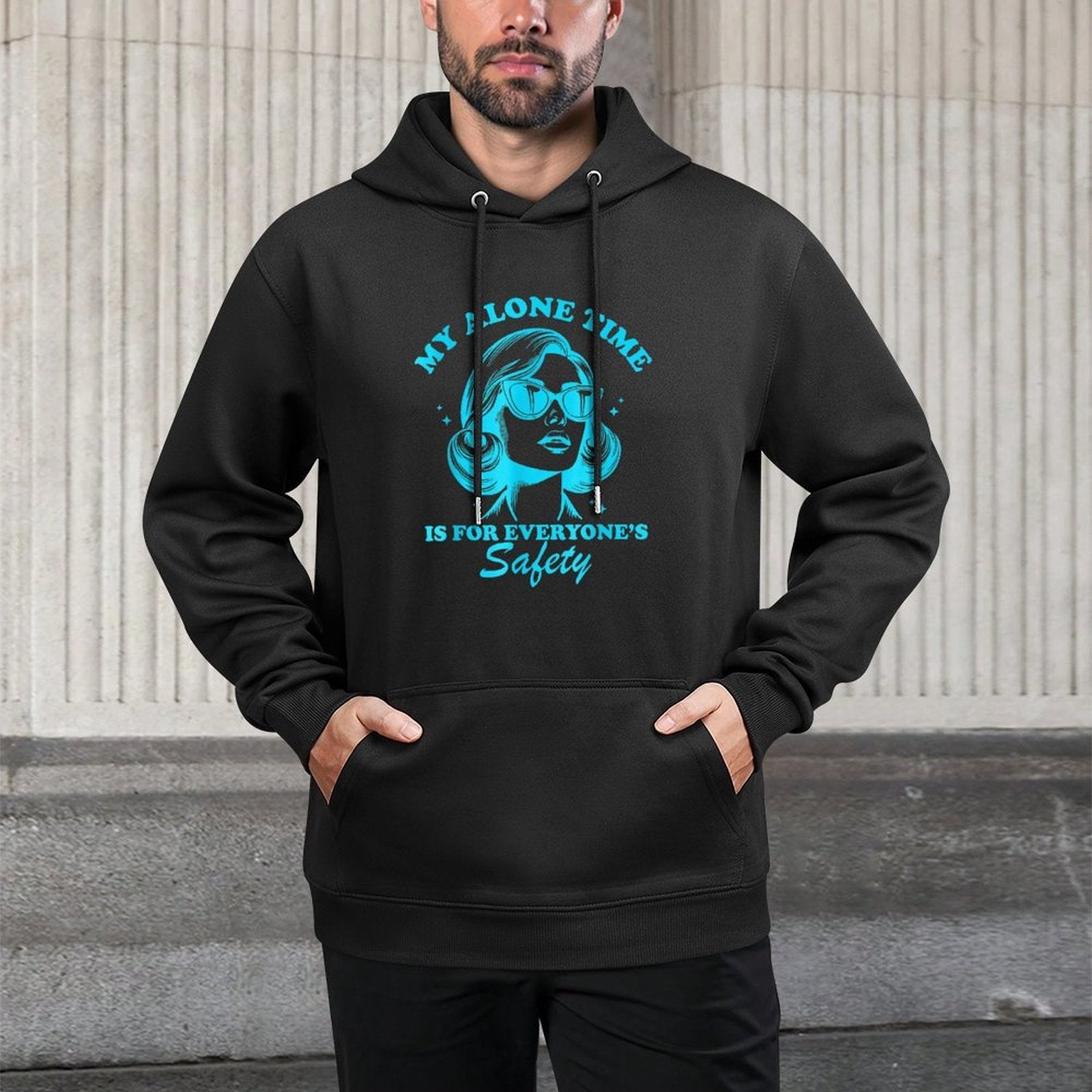 My Alone Time Is for Everyones Safety Layering Staple Hoodie