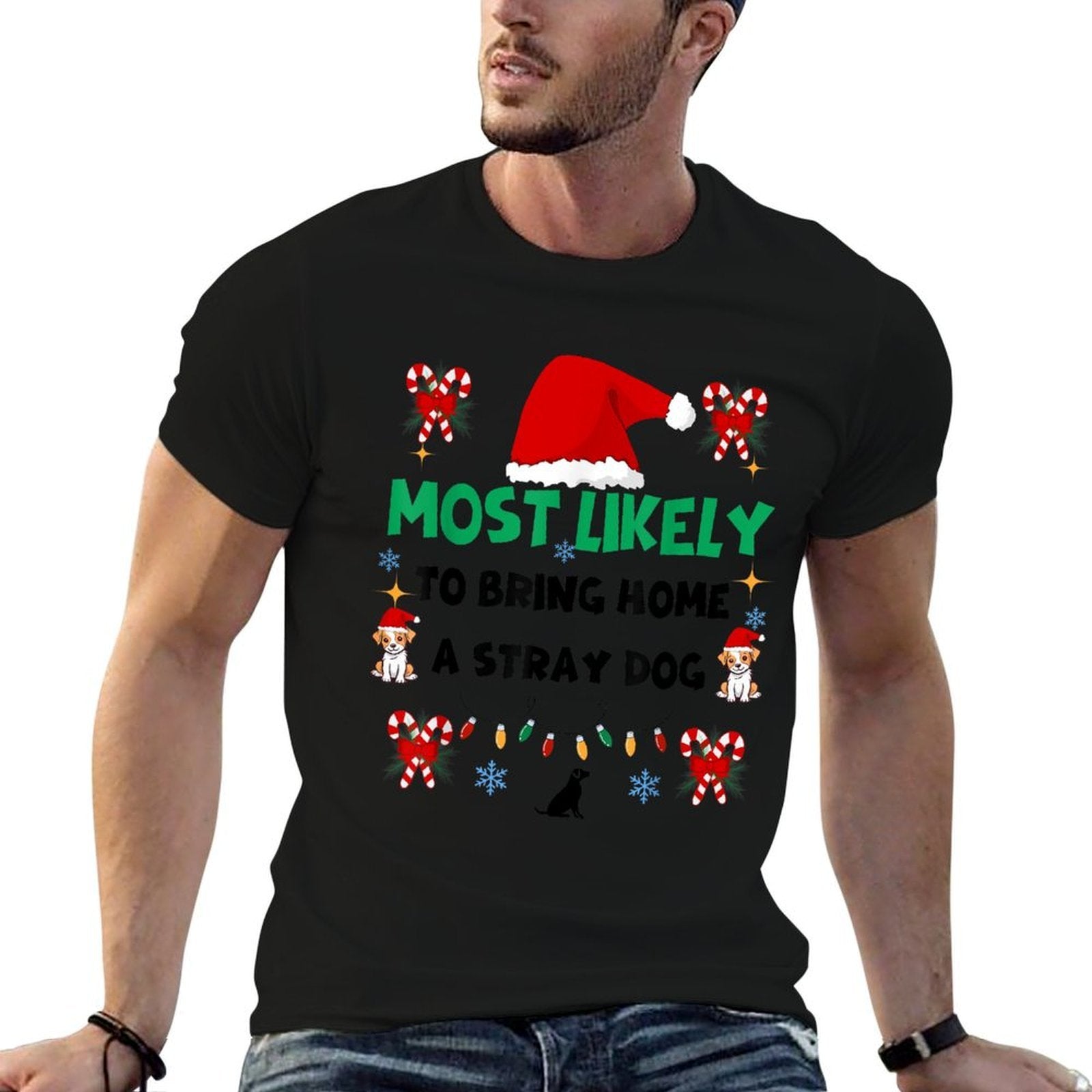 Most Likely To Bring Home A Stray Dog Matching Christmas  Breathable T-Shirt